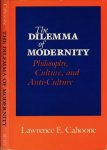 Cahoone, Lawrence E - The Dilemma of Modernity: Philosophy, culture, and anti-culture