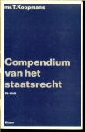 Koopmans, Mr. T. Hoogleraar te Leiden - Compendium van het Staatsrecht