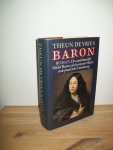 Vries, Theun de - Baron. De wonderbaarlijke Michel Baron, zijn leermeester Molière en de praalzieke zonnekoning