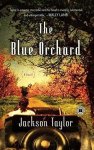 Jackson Taylor - The Blue Orchard