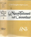 SCHMID, J. - Het Nieuwe Testament met commentaar derde deel - Het Evangelie volgens Lucas