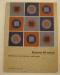 WISSING, BENNO., HEFTING, PAUL. & VRIE, DINGENUS VAN ; ET.AL. - Benno Wissing. Grafische & ruimtelijke werken.