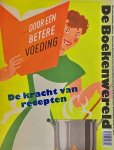 BOEKENWERELD BLAD VOOR BIJZONDERE COLLECTIES. - De kracht van recepten.  De Boekenwereld,  jaargang 39, nummer 4, 2023.