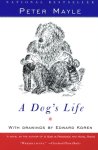 Peter Mayle - A Dog's Life