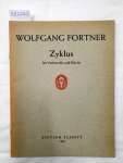 Fortner, Wolfgang: - Zyklus : für Violoncello und Klavier : (Originalausgabe) :