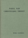 Dathenus, Petrus - Dathenus, Petrus-Parel van Christelijke Troost