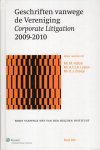 Holtzer, M. [et al]. - Geschriften vanwege de Vereniging Corporate Litigation 2009-2010.