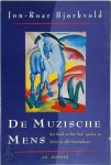 Jon-Roar Bjørkvold - De muzische mens Het kind en het lied, spelen en leren in alle levensfasen