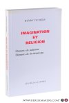 Duméry, Henry. - Imagination et religion. Éléments de judaïsme. Éléments de christianisme.