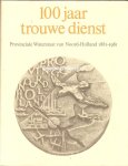 Kranenburg, F.J. ea. - 100 jaar trouwe dienst 1881-1981