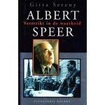 Gitta Sereny - Albert Speer Verstrikt in de waarheid