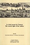 Association Littéraire et Artistique Internationale [ALAI]. - Le droit moral de l'auteur = The moral right of the author. Congrès d'Anvers, 1993.