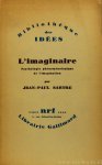 SARTRE, J.P. - L'imaginaire. Psychologie phénoménologique de l'imagination.