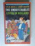 White, C. & L.Boucke - The Undutchables, Leven in Holland