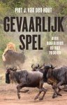 Piet J. van den Hout - Gevaarlijk spel Over roofdieren en hun prooien