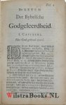Leenhof, Frederik Van - De keten der Bybelsche Godgeleerdheit, soo als die in haar draad en samen-hang van de eerste waarheid af, door alle de wegen Gods aan een geschakeld is . WAARBIJ: Beknopte ontledinge van de schriften der h. mannen Gods onder het N. Testament  ...