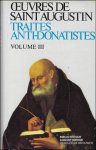 N/A; - Augustin d'Hippone. Traites anti-Donatistes III. Contra litteras Petiliani libri tres,