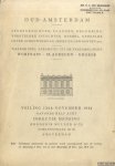 Muller, Frederik - Oud-Amsterdam. Stadsgezichten, plannen, regeering, vorstelijk intochten, handel, kerkelijk leven, schouwburgen, zeden en gewoonten enz. Waarbij veel afkomstig uit de verzamelingen Wurfbain, Slagregen, Kroese