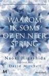 Naoki Higashida 80995 - Waarom ik soms op en neer spring