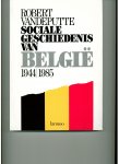 Vandeputte, Robert - Sociale geschiedenis van België 1944 - 1985
