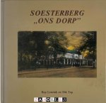 Bep Lensink, Dik Top - Soesterberg "Ons Dorp"