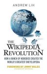 Andrew Lih 250657 - The Wikipedia revolution