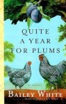 White, Bailey - Quite a year for plums