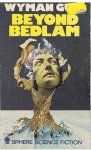 Guin, Wyman - Beyond Bedlam