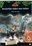 Loon, Paul van - Taptoe Mysterieuze kinderboeken nr. 6 - Gevaarlijke tijden voor katten