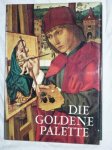 Temming, Rolf L. - Die Goldene Palette. Tausend Jahre Malerei in Deutschland, Österreich und der Schweiz.