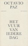 Octavio Paz, K. Michel - Het vuur van iedere dag