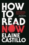 Castillo, Elaine - How to Read Now