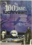 J. Gotowala - 100 Jaar Luchtvaart