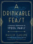Philip Greene 187923 - A Drinkable Feast