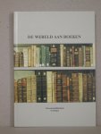 Koops, W.H.R. - De wereld aan boeken, een keuze uit de collectie van de Groningse Universiteitsbibliotheek, tentoonstellingscatalogus, t.g.v. de opening van het nieuwe bibliotheekgebouw; 21 mei - 31 augustus 1987.
