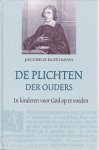 Koelman, Jacobus - De plichten der ouders (nieuwe uitgave)