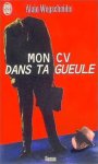 Alain Wegscheider - Mon CV dans ta gueule