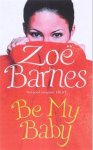 Zoë Barnes - Be My Baby