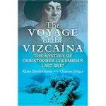 Brinkbäumer, Klaus, Clemens Högens - Voyage of the Vizcaina. The Mystery of Christopher Columbus's Last Ship