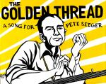 Colin Meloy - The Golden Thread / A Song for Pete Seeger