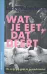 Lenny Vulperhorst 94452 - Wat je eet, dat deert de strijd om goed en gezond voedsel