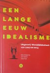 Miedema, N.; Schilt, J.; Kat, Joost - Een lange eeuw idealisme: Uitgeverij Wereldbibliotheek van 1905 tot 2015