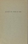Bosman, Anthony. - Alleen de wind is vrij. Zes Chinese gedichten.