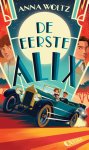 Anna Woltz - (1) De Eerste Alix