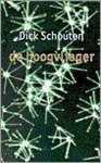 Dick Schouten - De Hoogvlieger