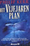 Philip Kerr - Het vijfjarenplan