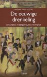 Frederik Philip Kuethe 220853 - De eeuwige drenkeling en andere waargebeurde verhalen