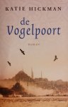 Katie Hickman - De Vogelpoort