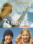 Michelle Blaauw, Fred de (Ill.) Heij - Het Zeilboek Voor Kinderen
