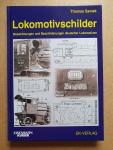 Samek, Thomas - Lokomotivschilder - Bezeichnungen und Beschilderungen deutscher Lokomotiven